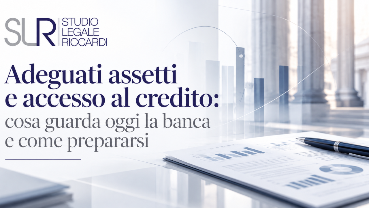 https://www.riccardilex.com/wp-content/uploads/2026/09/adeguati-assetti-accesso-al-credito-1280x720.png