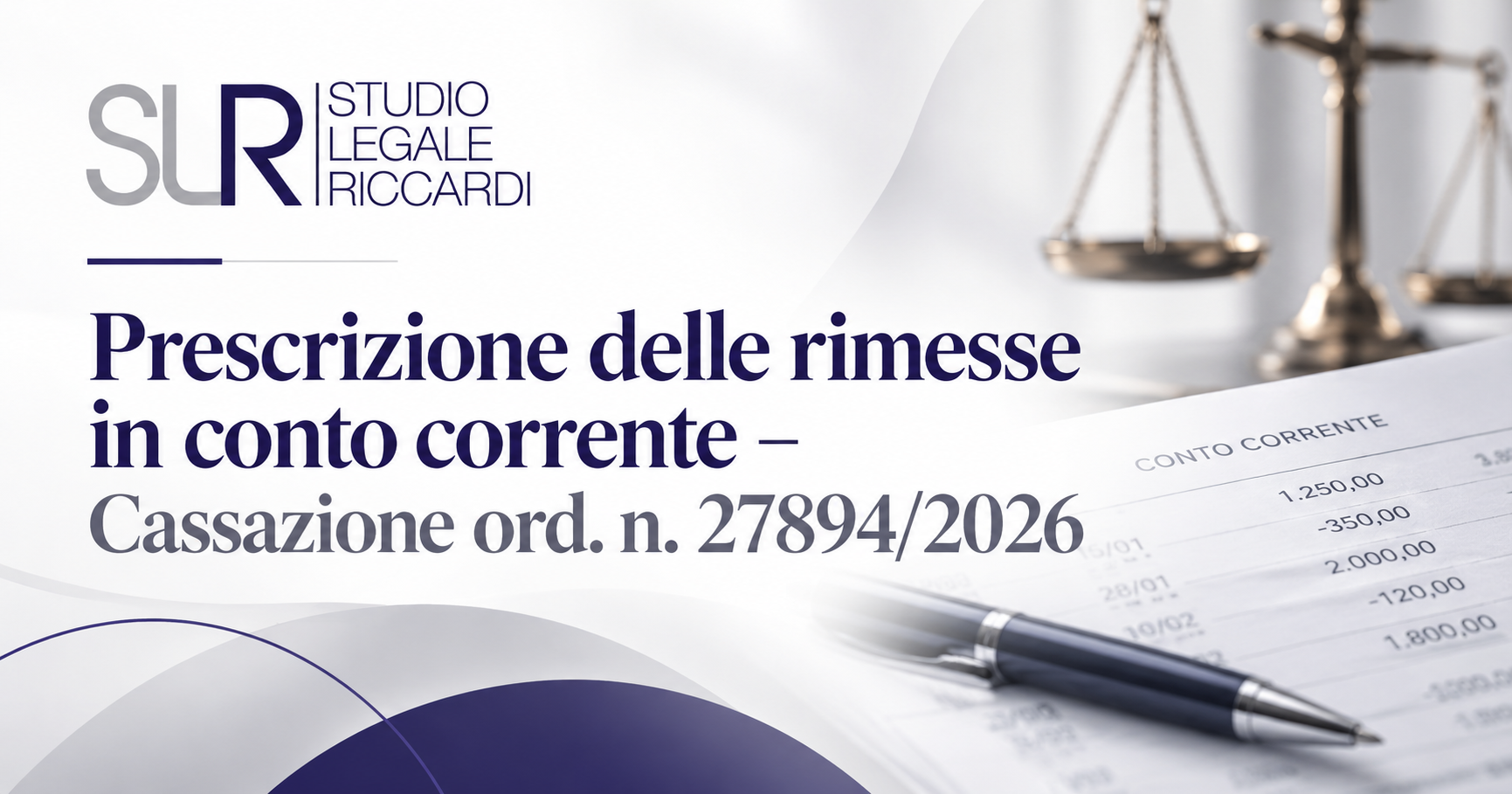 Prescrizione delle rimesse in conto corrente – Cassazione ord. n. 27894/2026