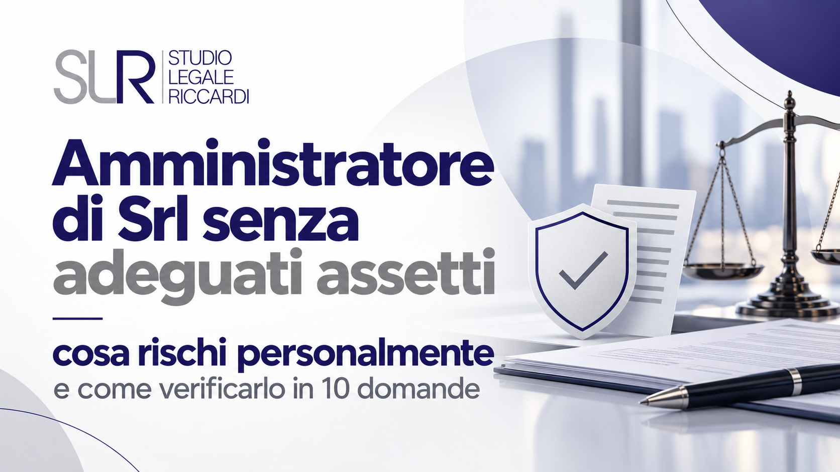 Responsabilità amministratore Srl e adeguati assetti